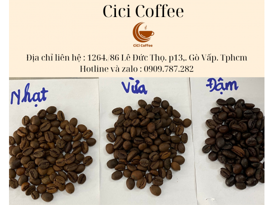 CÀ PHÊ ROBUSTA - TẬN HƯỞNG 3 MỨC RANG NHẠT, VỪA VÀ ĐẬM CỦA CICI COFFEE